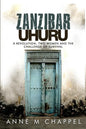 Zanzibar Uhuru: revolution, two women and the challenge of survival - Paperback
