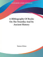 A Bibliography Of Books On The Swastika And Its Ancient History - Paperback