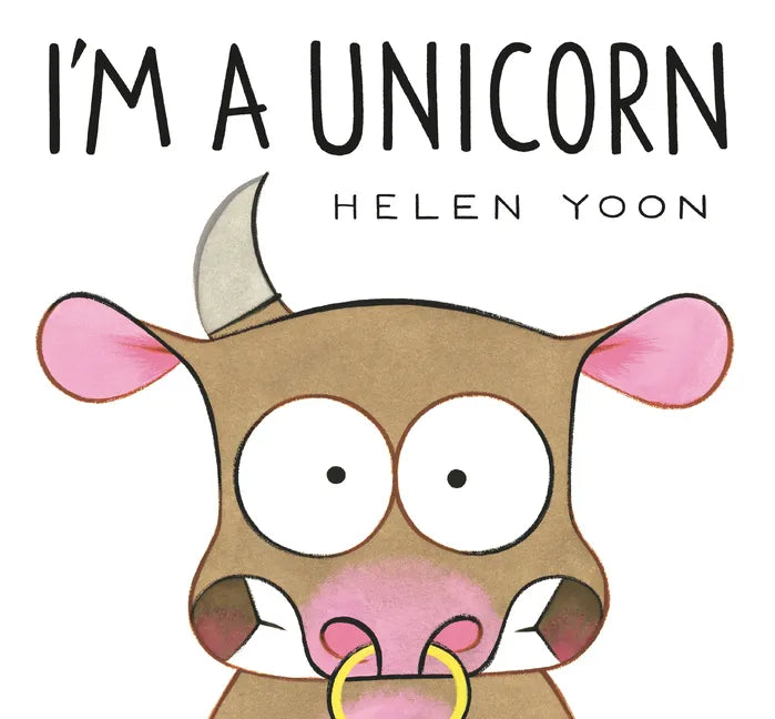 I'm a Unicorn - Hardcover