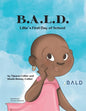 B.A.L.D. Lillie's First Day Of School - Paperback