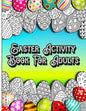 Easter Activity Book For Adults: Fun Brain Games Activities with Unique Easter Theme Coloring Illustrations, Sudoku, Shaped Maze Puzzle, and Word Sear - Paperback