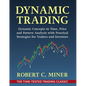 Dynamic Trading: Dynamic Concepts in Time, Price & Pattern Analysis With Practical Strategies for Traders & Investors - Hardcover