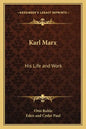 Karl Marx: His Life and Work - Paperback