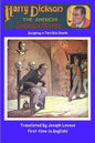 Harry Dickson The American Sherlock Holmes: Escaping a Terrible Death - Paperback