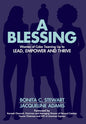 A Blessing: Women of Color Teaming Up to Lead, Empower and Thrive - Hardcover