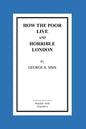 How The Poor Live And Horrible London - Paperback