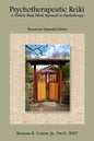 Psychotherapeutic Reiki: A Holistic Body-Mind Approach to Psychotherapy - Revised and Expanded Edition - Paperback
