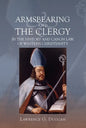 Armsbearing and the Clergy in the History and Canon Law of Western Christianity - Paperback