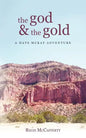 The God and the Gold: A Hays McKay Adventure - Paperback