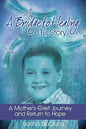 A Bridge to Healing: J.T.'s Story: A Mother's Grief Journey and Return to Hope - Paperback