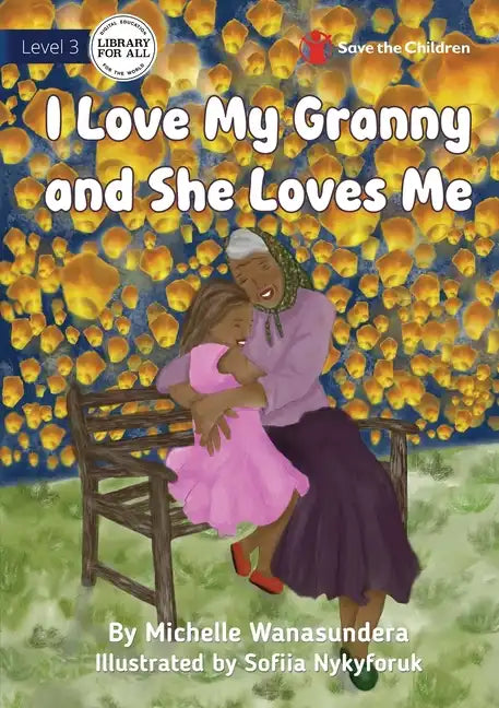 I Love My Granny and She Loves Me - Paperback