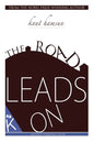 The Road Leads On - Paperback