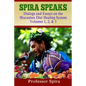Spira Speaks: Dialogs and Essays on the Mucusless Diet Healing System Volume 1, 2, & 3 - Paperback