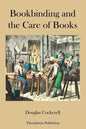 Bookbinding and the Care of Books - Paperback