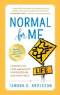 Normal For Me: Learning to Love and Accept Life's Detours with God's Help - Paperback