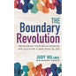 The Boundary Revolution: Decolonize Your Relationships and Discover a New Path to Joy - Paperback