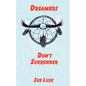 Dreamers Don't Surrender - Paperback