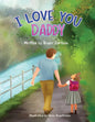I love you Daddy: A dad and daughter relationship - Paperback