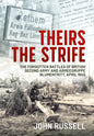 Theirs the Strife: The Forgotten Battles of British Second Army and Armeegruppe Blumentritt, April 1945 - Paperback