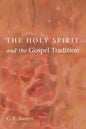 The Holy Spirit and the Gospel Tradition - Paperback