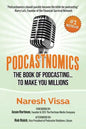 Podcastnomics: The Book of Podcasting... to Make You Millions - Paperback