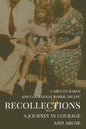 Recollections: A Journey of Courage and Abuse - Paperback