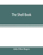 The shell book; a popular guide to a knowledge of the families of living mollusks, and an aid to the identification of shells native and foreign - Paperback