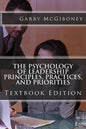 The Psychology of Leadership Principles, Practices, and Priorities: Textbook Edition - Paperback