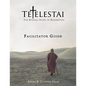 Tetelestai Facilitator Guide: The auxiliary Facilitator Guide to accompany the Tetelestai video series. - Paperback