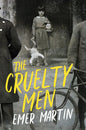 The Cruelty Men - Paperback