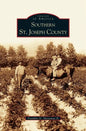 Southern St. Joseph County - Hardcover