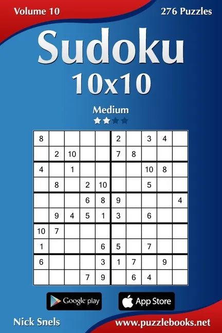Sudoku 10x10 - Medium - Volume 10 - 276 Puzzles - Paperback