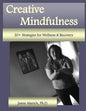 Creative Mindfulness: 20+ Strategies for Wellness & Recovery - Paperback