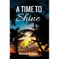 A Time To Shine - Paperback