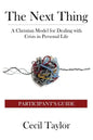 The Next Thing: Participant's Guide - Paperback