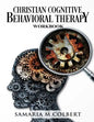 Christian Cognitive Behavioral Therapy Workbook - Paperback