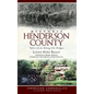 Historic Henderson County: Tales from Along the Ridges - Hardcover