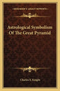 Astrological Symbolism of the Great Pyramid - Paperback