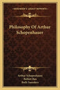 Philosophy of Arthur Schopenhauer - Paperback