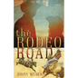 The Rodeo Road - Paperback