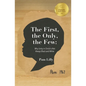 The First, the Only, the Few: Why Unity in Christ is Not Always Black and White - Paperback