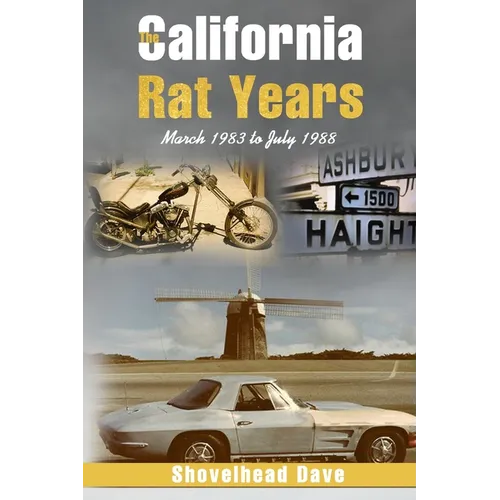 The California Rat Years: March 1983 to July 1988 - Paperback