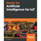 Hands-On Artificial Intelligence for IoT - Paperback