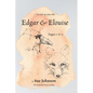 Edgar and Elouise - Sagas 1 & 2: For 9 to 90 year olds - Hardcover