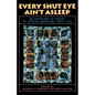 Every Shut Eye Ain't Asleep: An Anthology of Poetry by African Americans Since 1945 - Paperback