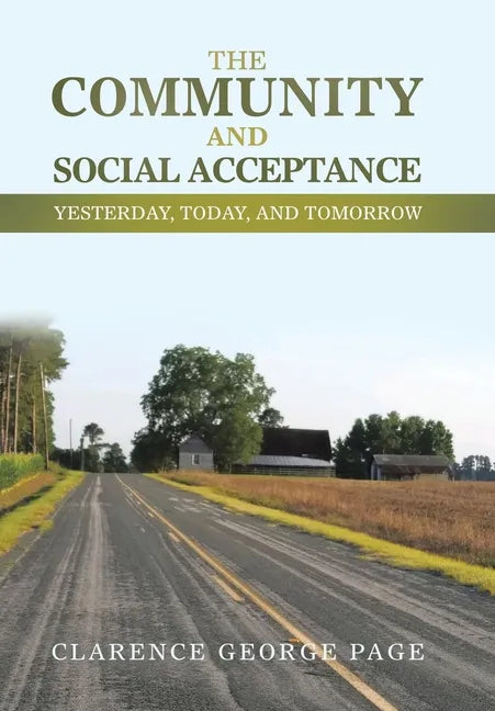 The Community and Social Acceptance: Yesterday, Today, and Tomorrow - Hardcover