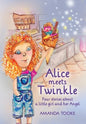 Alice meets Twinkle: Four stories about a little girl and her Angel - Paperback