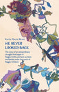 We Never Looked Back: The story of an extraordinary struggle that began in Reggio Emilia and won acclaim worldwide under the name of Reggio Children - Paperback