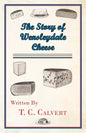 The Story of Wensleydale Cheese - Paperback