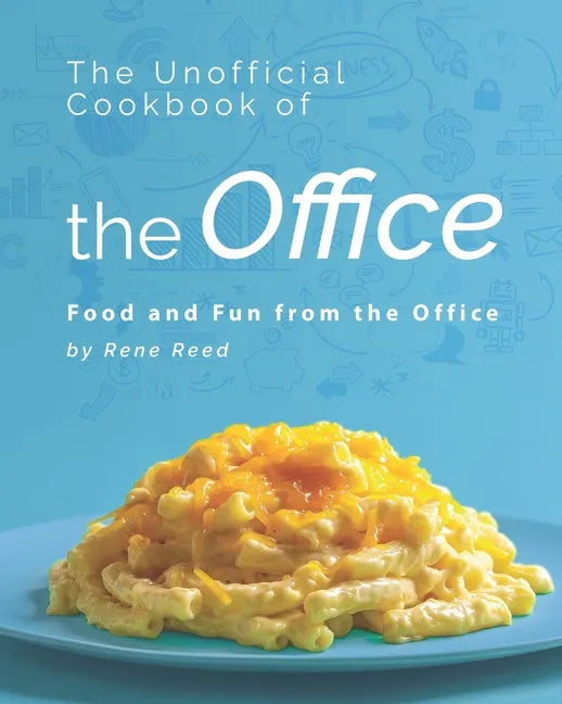 The Unofficial Cookbook of the Office: Food and Fun from the Office - Paperback